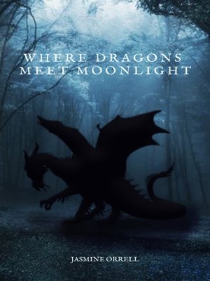 cover image of Where Dragons Meet Moonlight